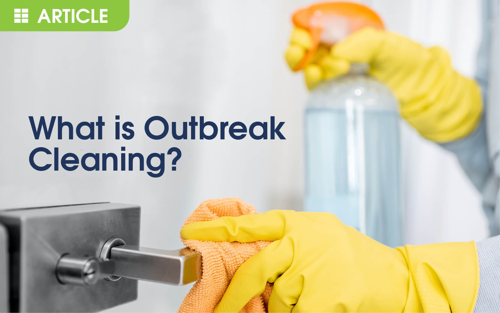 What is Outbreak Cleaning?